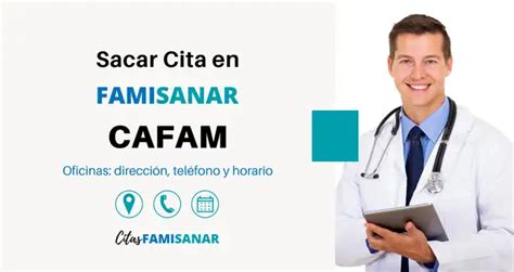 como sacar citas en famisanar cafam|Sacar Citas Cafam en Famisanar 【 Teléfono y En Línea 】2024